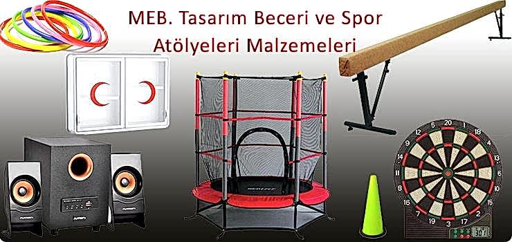 Meb. Tasarım beceri ve spor atölyeleri malzemeleri 
